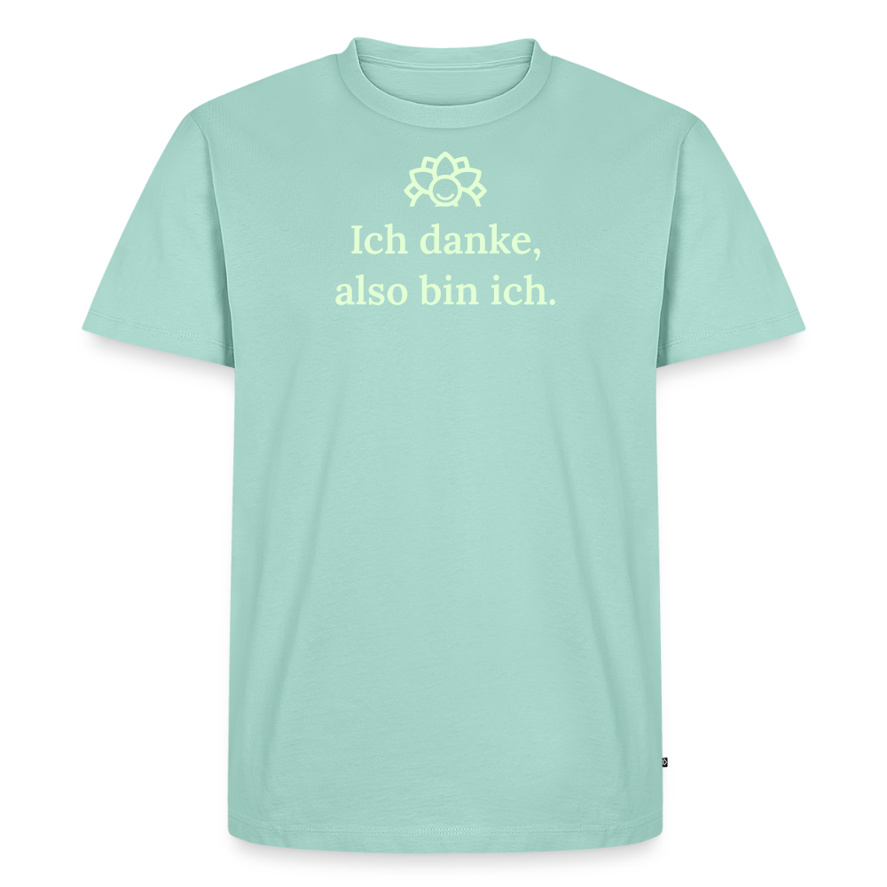 Design T-Shirt „Ich danke, also bin ich“ für Herren aus Bio-Baumwolle, leuchtende Farbe: türkis – Dankfabrik.