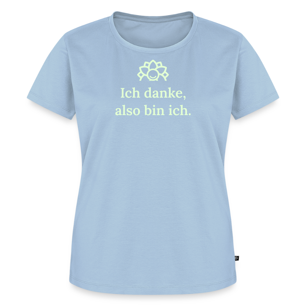 Design T-Shirt „Ich danke, also bin ich“ für Damen aus Bio-Baumwolle, leuchtende Farbe: hellblau – Dankfabrik.