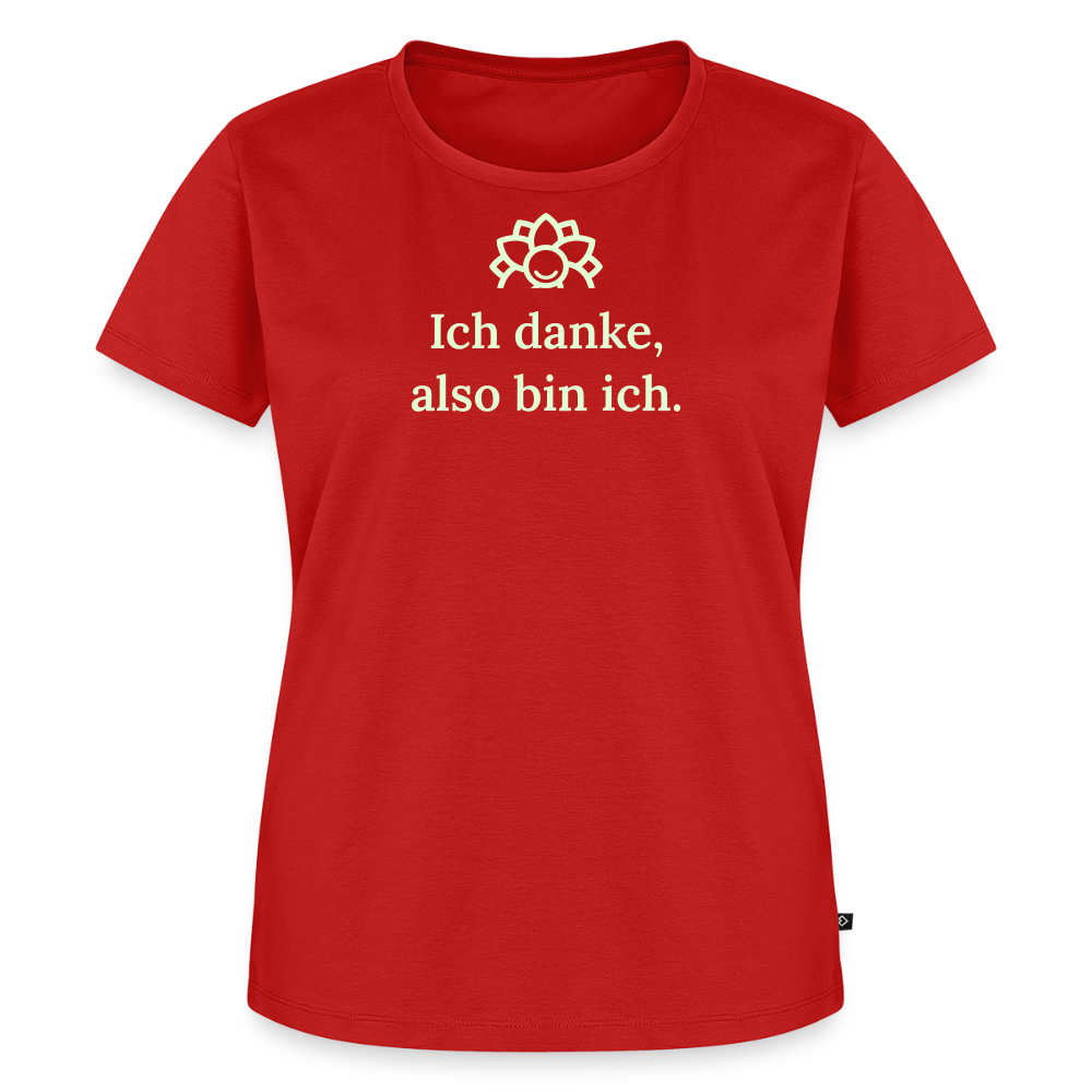 Design T-Shirt „Ich danke, also bin ich“ für Damen aus Bio-Baumwolle, leuchtende Farbe: rot – Dankfabrik.