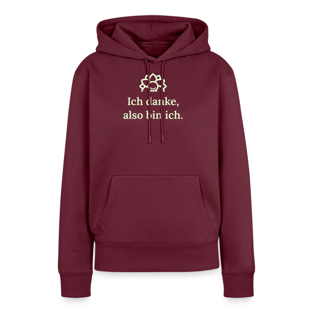 Design-Hoodie „Ich danke, also bin ich“ für Damen aus Bio-Baumwolle, leuchtende Farbe: burgunderrot   – Dankfabrik.