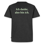 Design T-Shirt „Ich danke, also bin ich“ für Herren aus Bio-Baumwolle, Farbe: anthrazit – Dankfabrik.