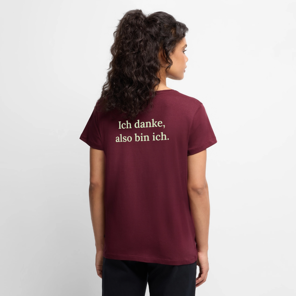 Getragenes Design T-Shirt „Ich danke, also bin ich“ für Damen aus Bio-Baumwolle, Farbe: burgunderrot – Dankfabrik.
