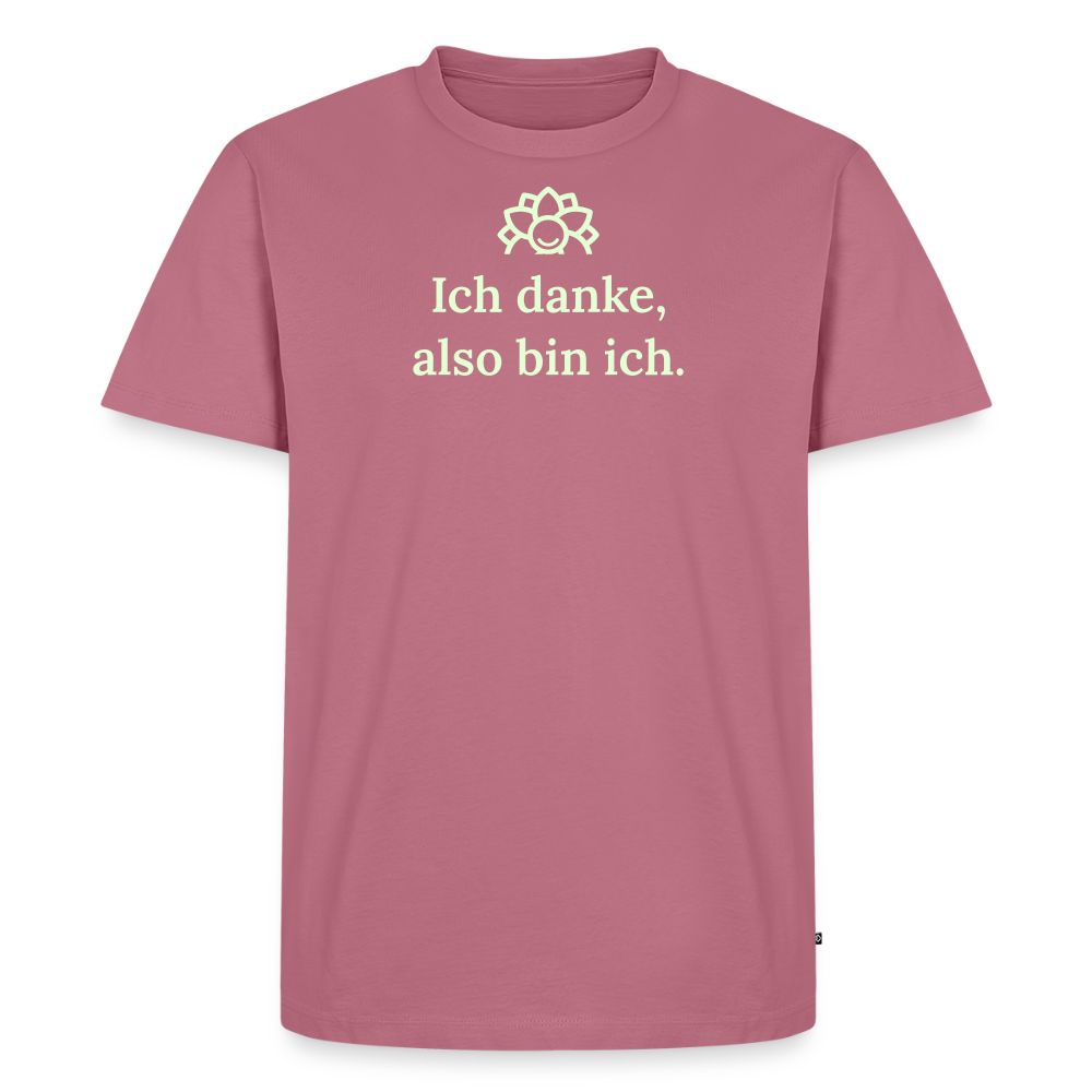 Design T-Shirt „Ich danke, also bin ich“ für Herren aus Bio-Baumwolle, leuchtende Farbe: rosa – Dankfabrik.
