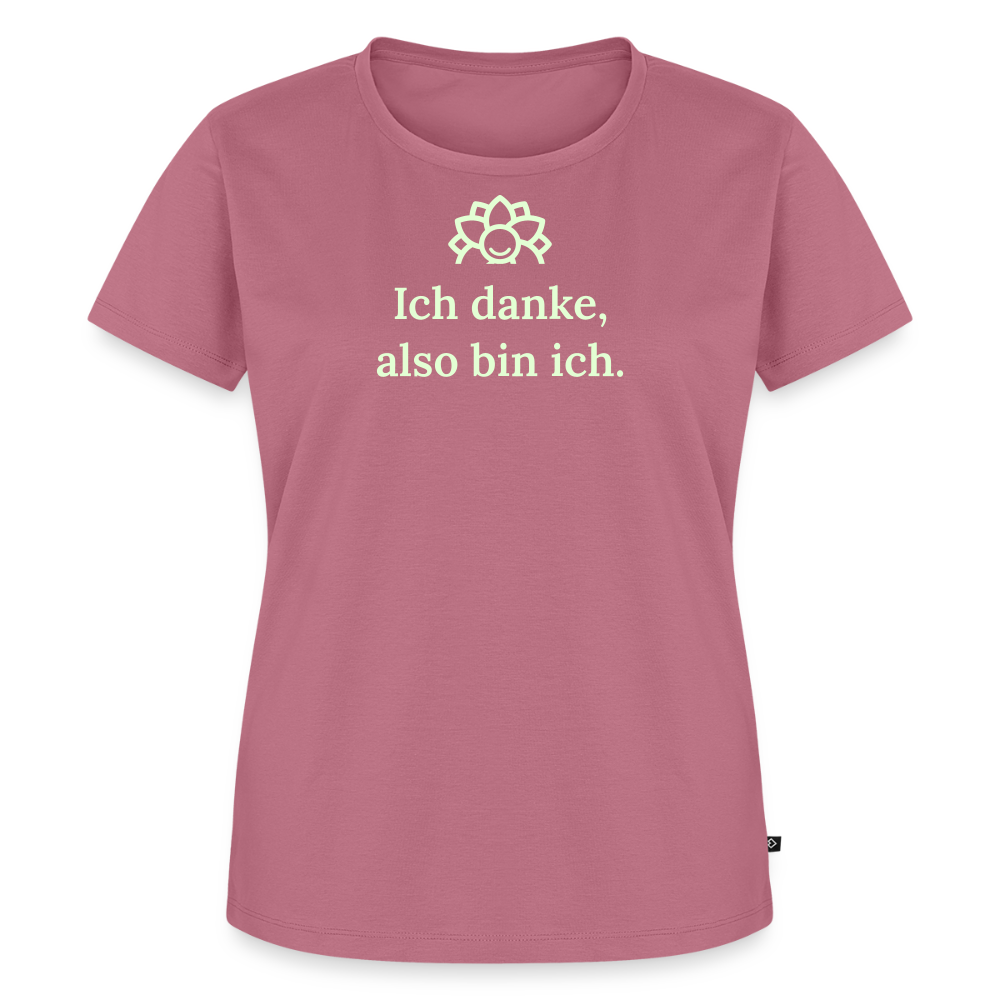 Design T-Shirt „Ich danke, also bin ich“ für Damen aus Bio-Baumwolle, leuchtende Farbe: pink – Dankfabrik.